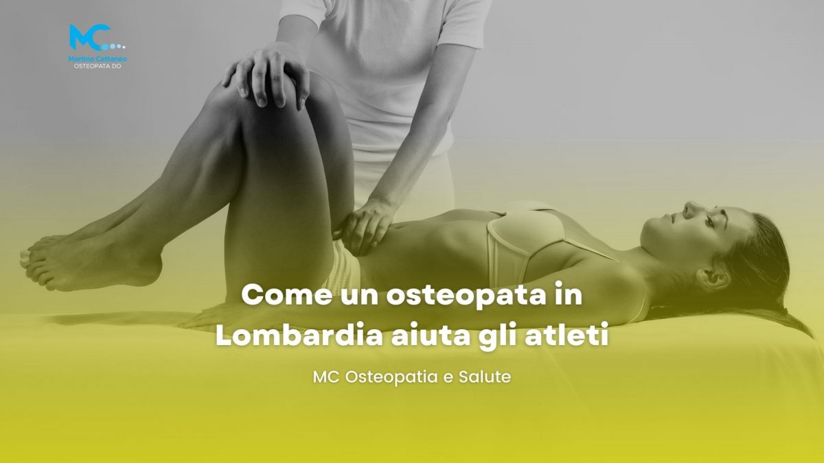 Come un osteopata in Lombardia aiuta gli atleti Osteopatia Martina Cattaneo monza brianza