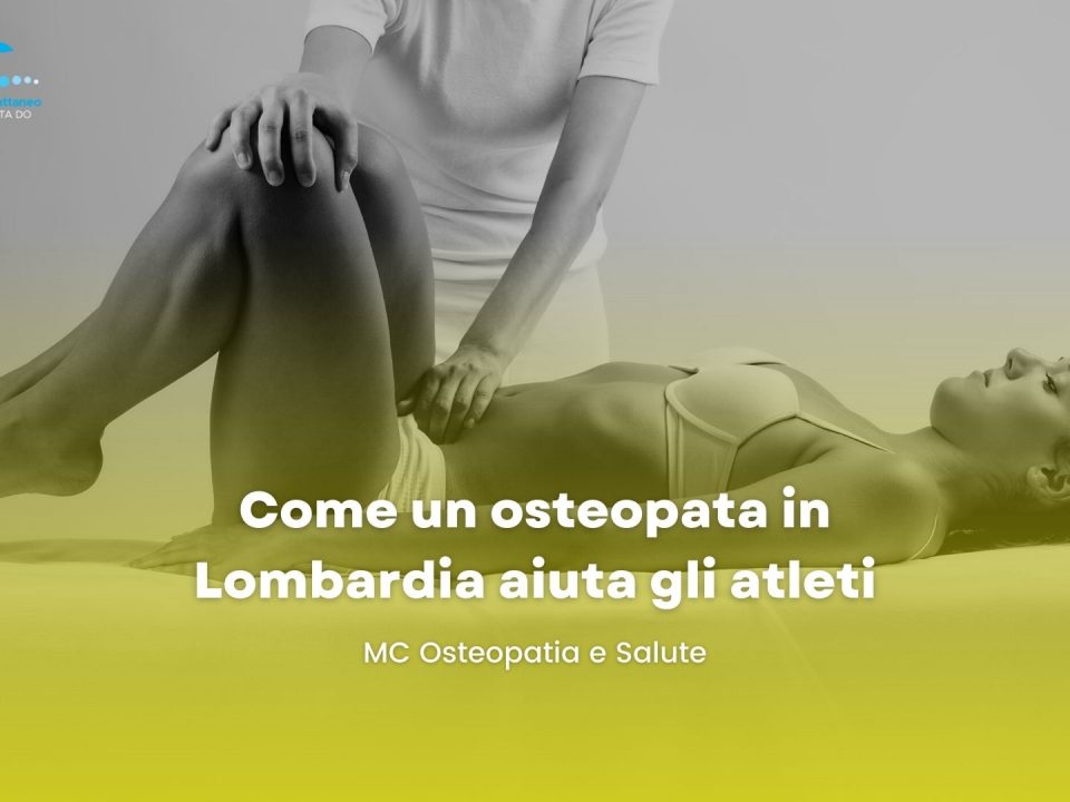 Come un osteopata in Lombardia aiuta gli atleti Osteopatia Martina Cattaneo monza brianza