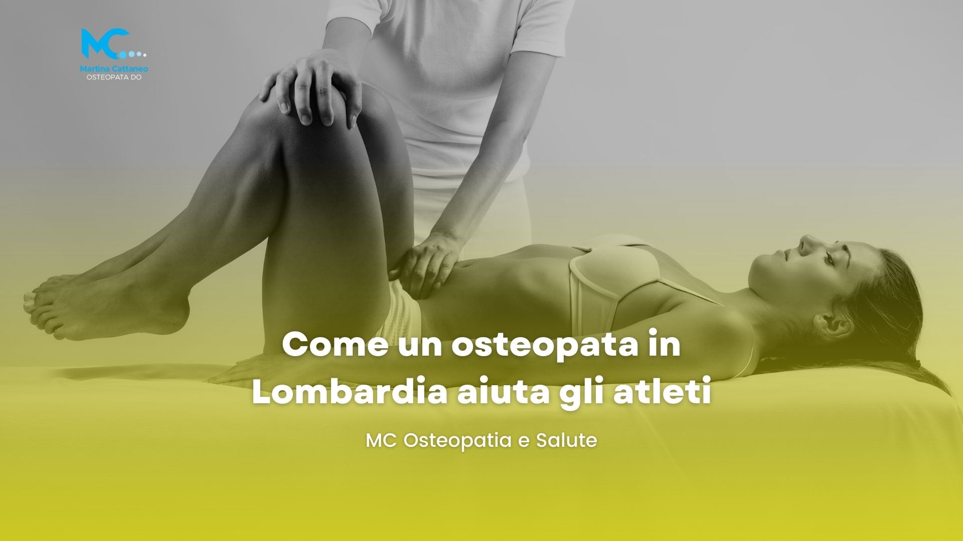 Come un osteopata in Lombardia aiuta gli atleti Osteopatia Martina Cattaneo monza brianza