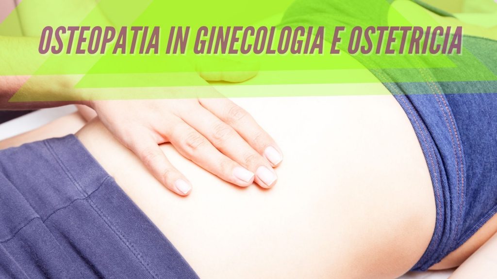 Osteopatia in ginecologia e ostetricia martina cattaneo osteopata monza brianza