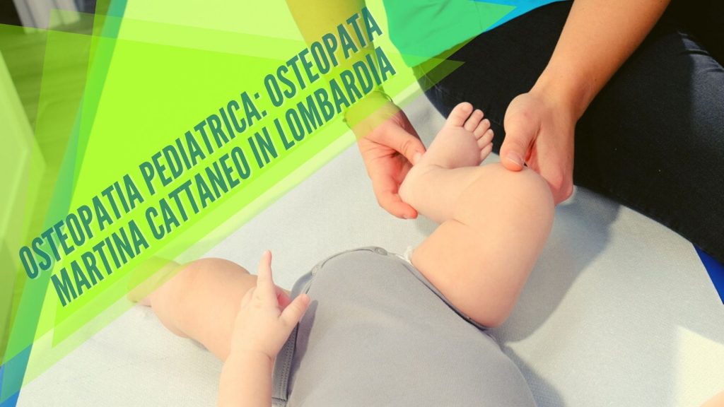 Osteopatia pediatrica osteopata Martina Cattaneo in Lombardia osteopata a monza brianza