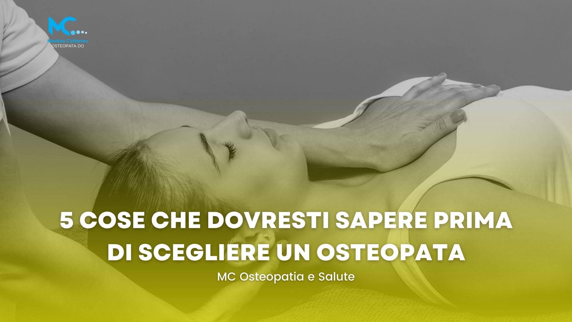 5 cose che dovresti sapere prima di scegliere un osteopata Martina Cattaneo monza brianza