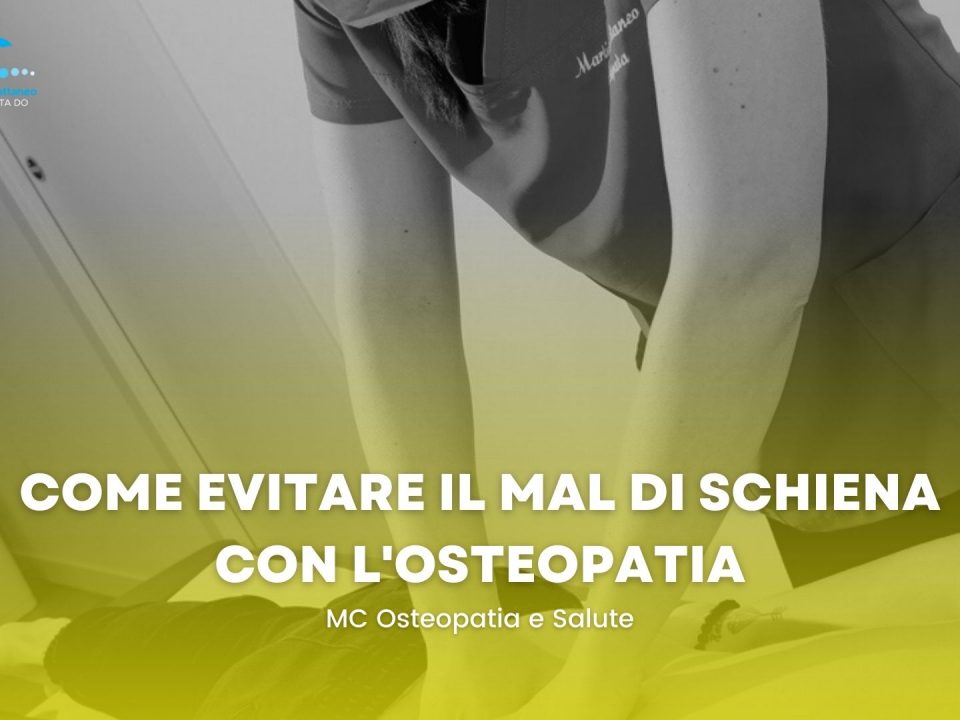 Come evitare il mal di schiena con l osteopatia Martina Cattaneo monza brianza