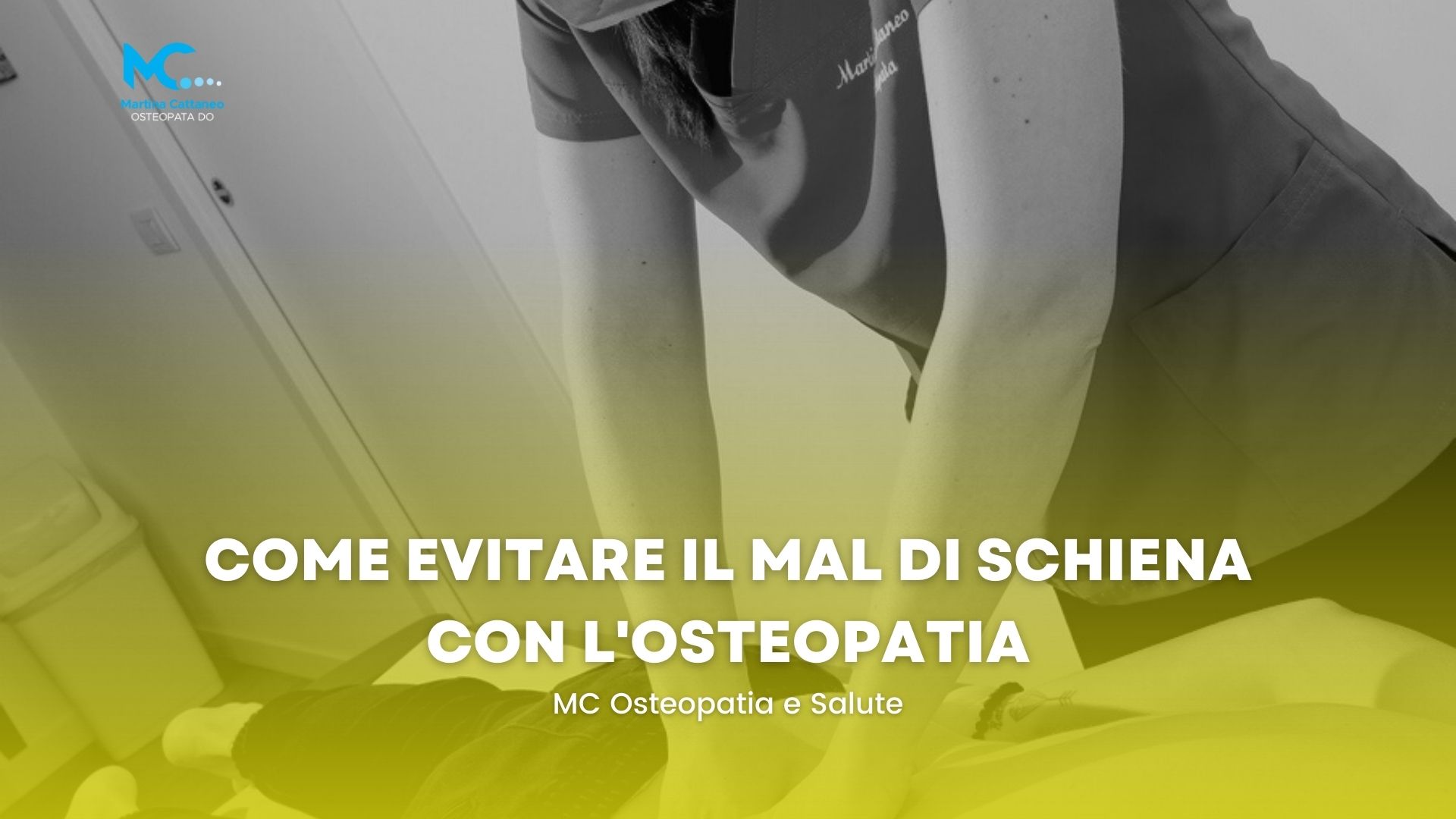 Come evitare il mal di schiena con l osteopatia Martina Cattaneo monza brianza
