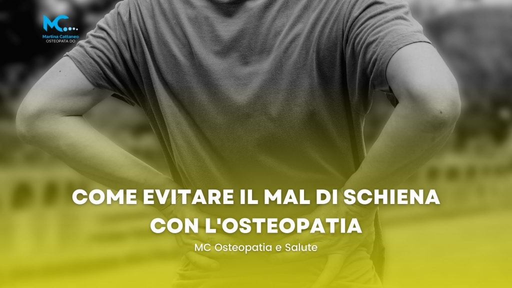 Come evitare il mal di schiena con l osteopatia Martina Cattaneo monza brianza