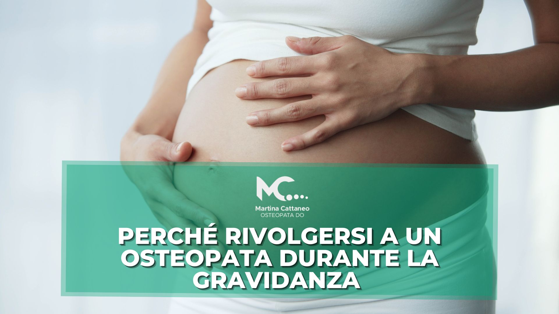 Perché rivolgersi a un osteopata durante la gravidanza osteopatia