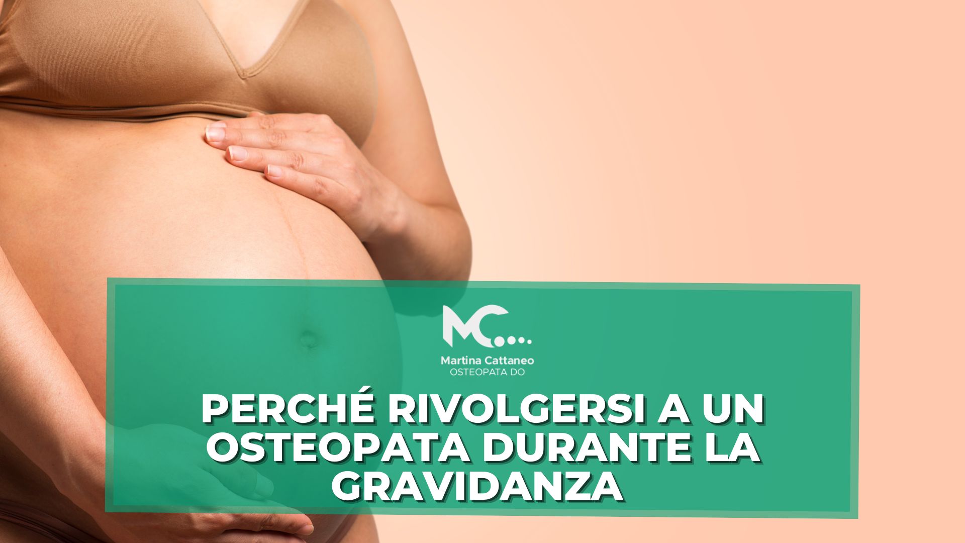 Perché rivolgersi a un osteopata durante la gravidanza osteopatia