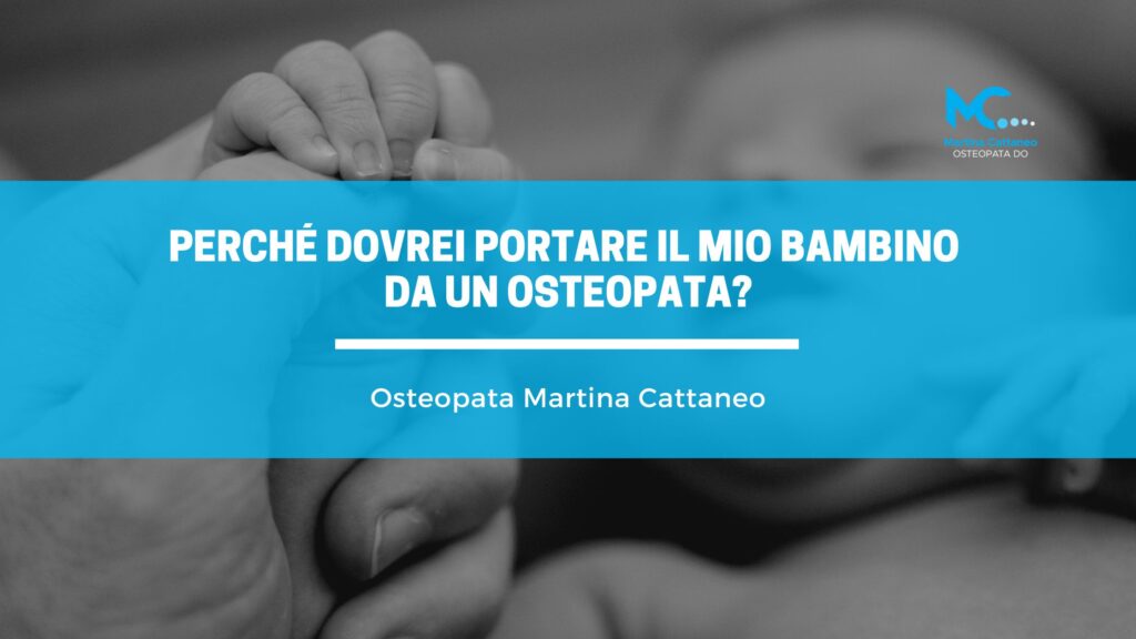 Perché dovrei portare il mio bambino da un osteopata