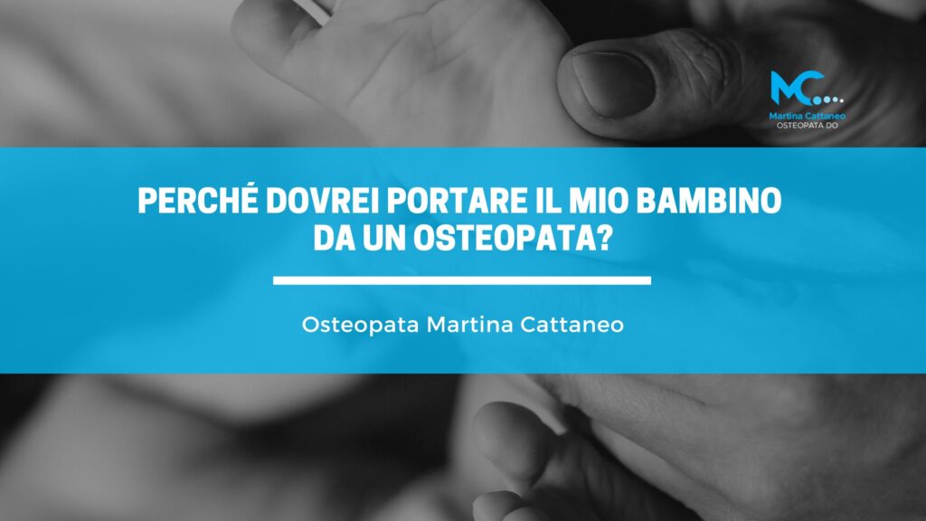 Perché dovrei portare il mio bambino da un osteopata