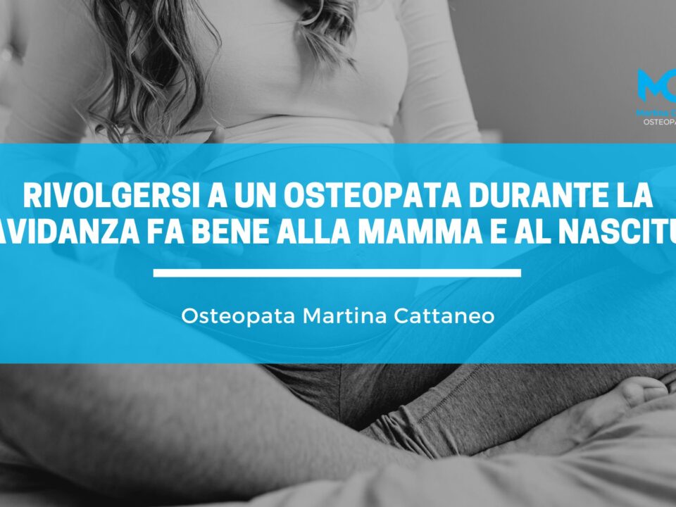 Rivolgersi a un osteopata durante la gravidanza fa bene alla mamma e al nascituro