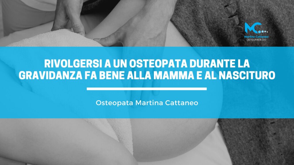 Rivolgersi a un osteopata durante la gravidanza fa bene alla mamma e al nascituro