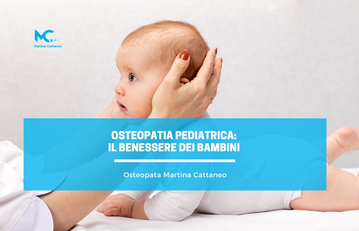 Osteopatia Pediatrica il Benessere dei Bambini martina cattaneo
