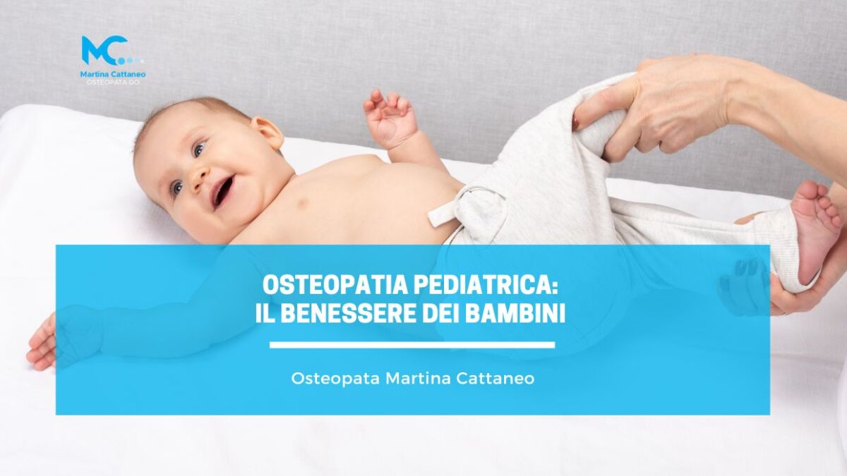 Osteopatia Pediatrica il Benessere dei Bambini martina cattaneo