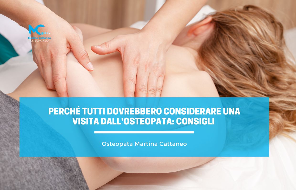 Perché tutti dovrebbero considerare una visita dall Osteopata consigli. osteopata monza brianza