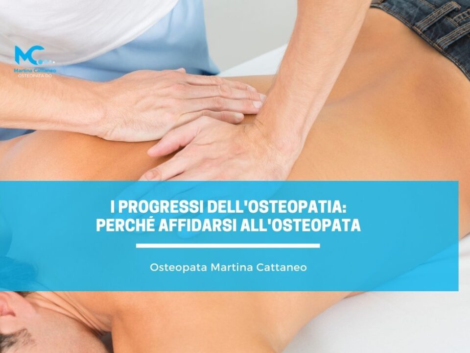 I Progressi dell Osteopatia Perché Affidarsi all Osteopata Martina cattaneo