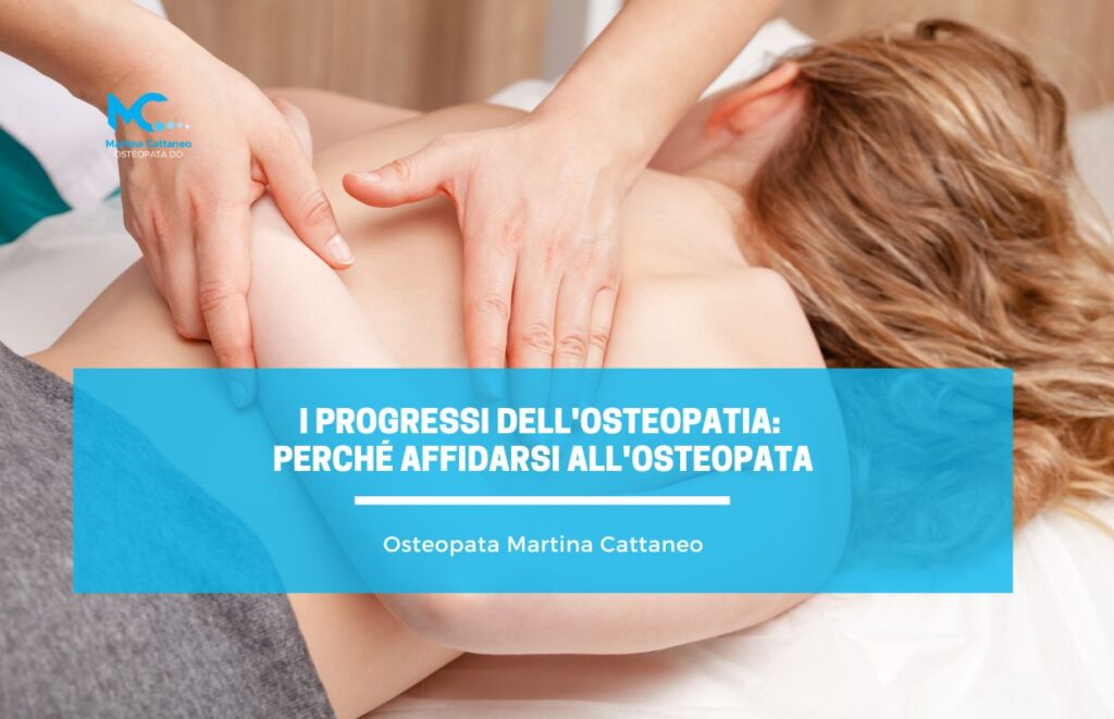 I Progressi dell Osteopatia Perché Affidarsi all Osteopata Martina cattaneo