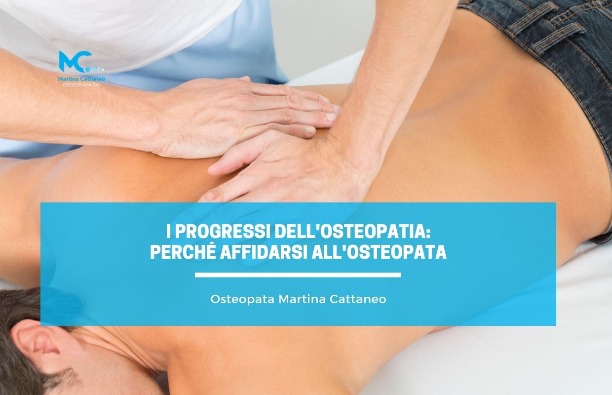 I Progressi dell Osteopatia Perché Affidarsi all Osteopata Martina cattaneo