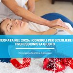 Osteopata nel 2025 i consigli per scegliere il professionista giusto