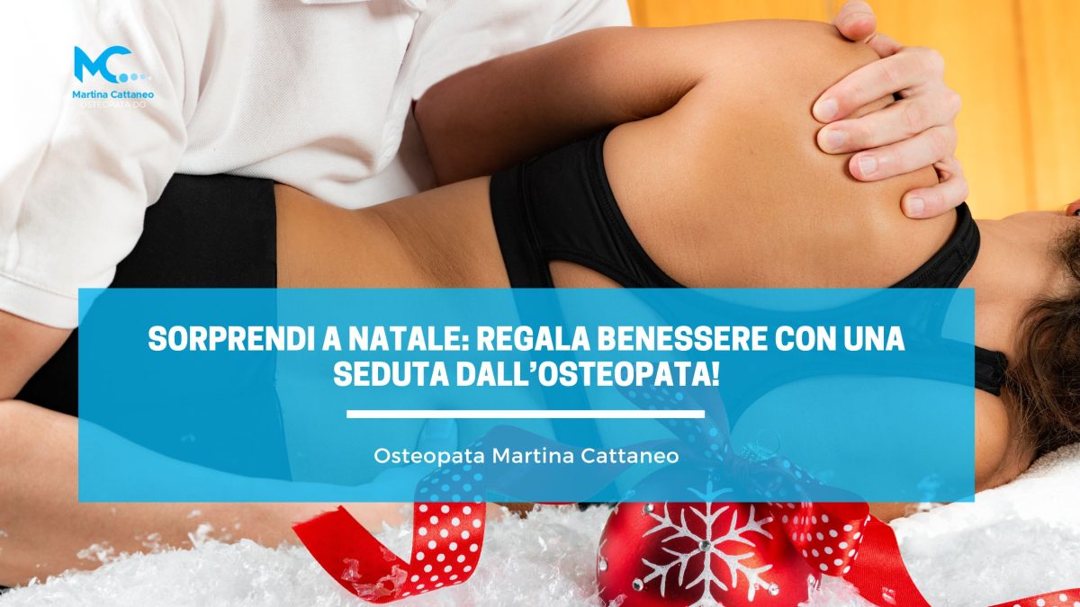 Sorprendi a Natale regala benessere con una seduta dall’osteopata!