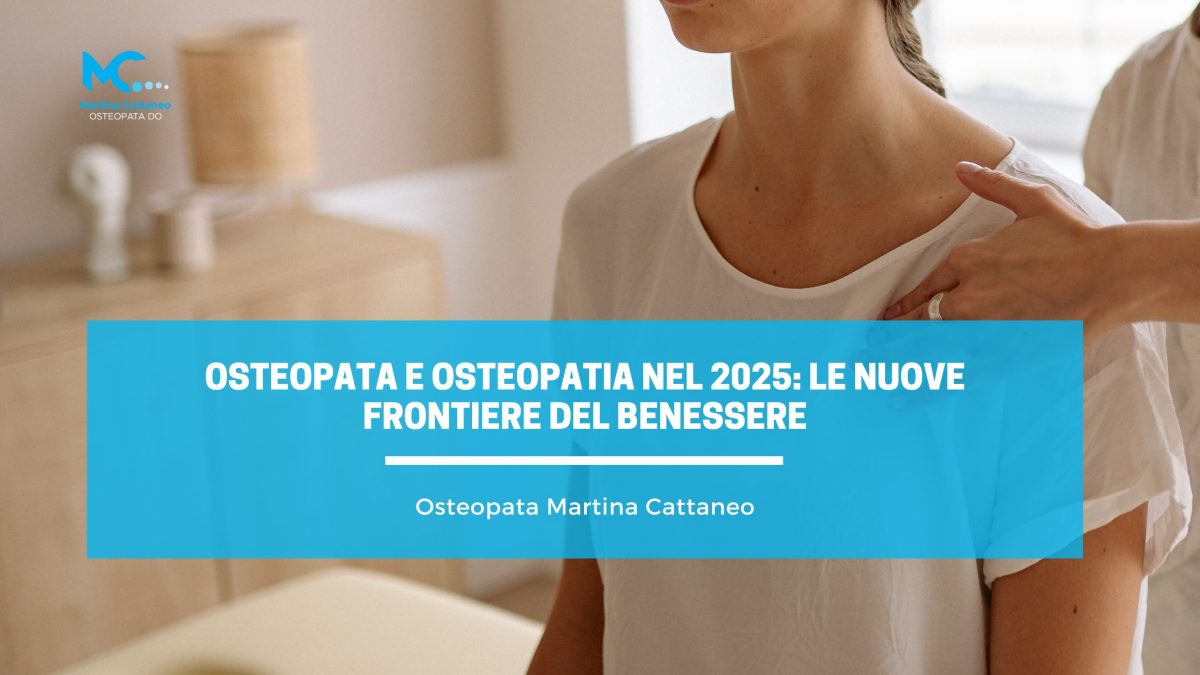 Osteopata e osteopatia nel 2025 le nuove frontiere del benessere
