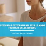 Osteopata e osteopatia nel 2025 le nuove frontiere del benessere